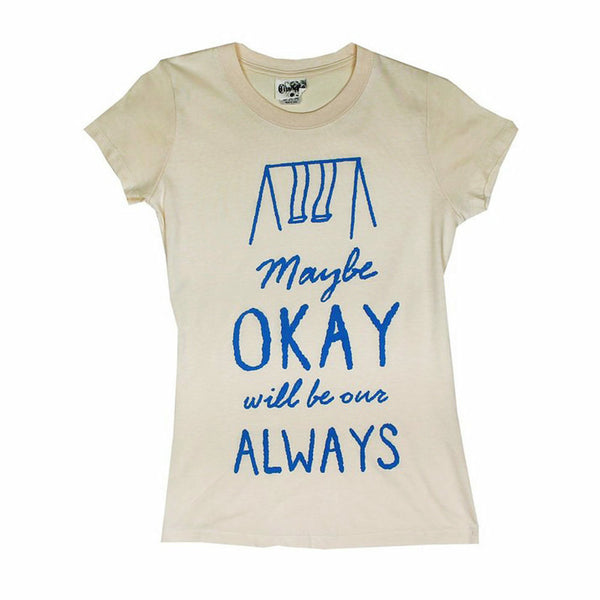 The Fault In Our Stars Maybe Okay Will Be Our Always Juniors Peach T-Shirt
