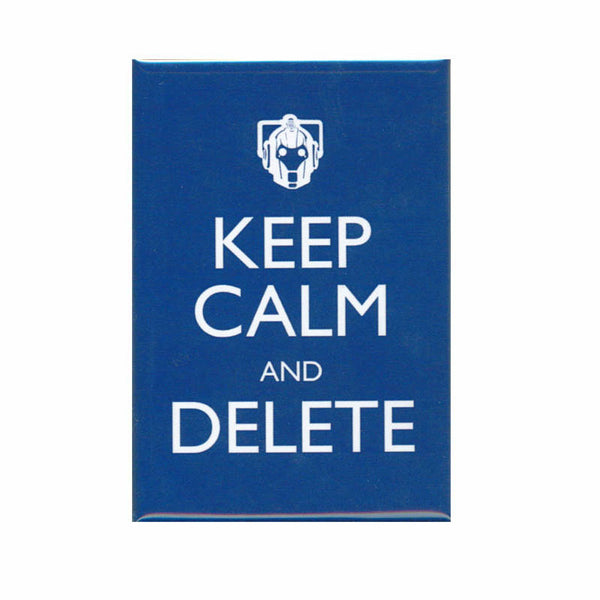 Doctor Who Keep Calm And Delete Magnet