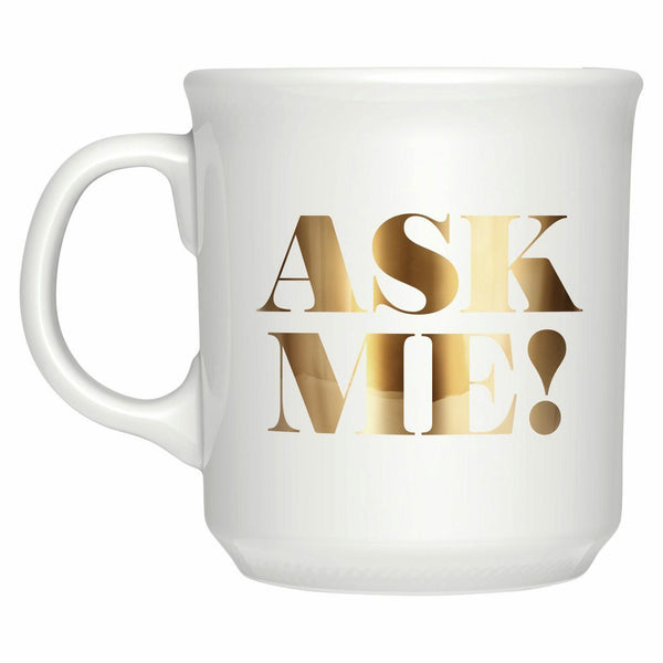 Ask Me! 16 oz. Mug