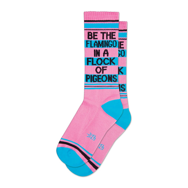 Be The Flamingo in the Flock of Pigeons Gym Socks