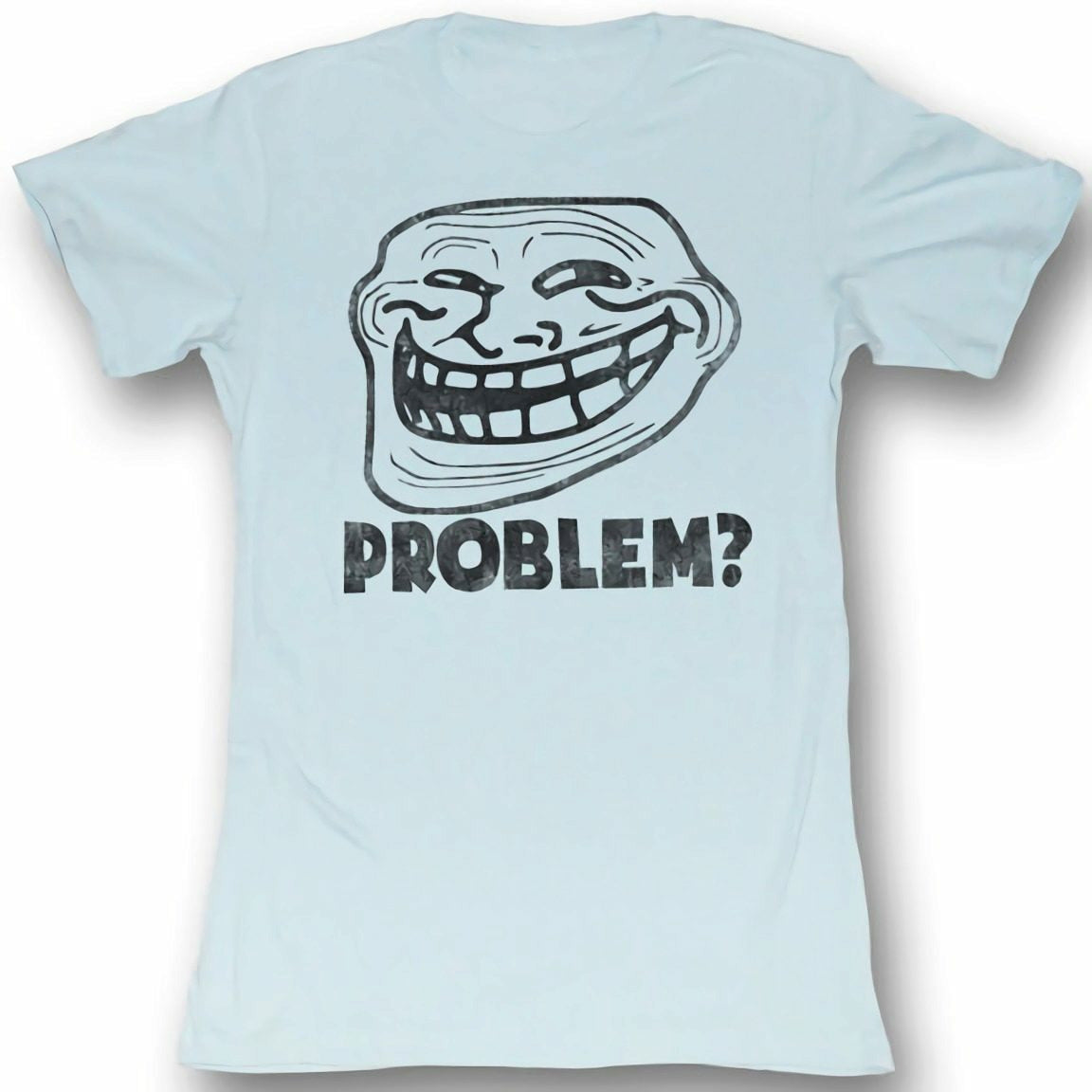 Troll Face Problem? Juniors Lightweight Light Blue T-Shirt